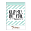 Glimmer Kit of the Month